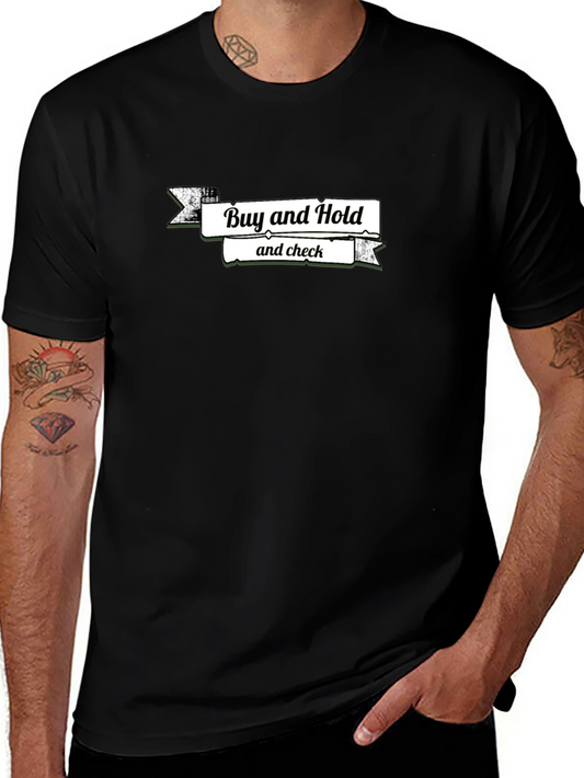 Buy and Hold T-Shirt - Investing Tee